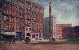 Totem Pole & Pioneer Square - Seattle, Washington WA Postcard