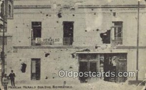 Mexican War, El Heraldo Independiente Mexican Herald Building Bombarded Unuse...