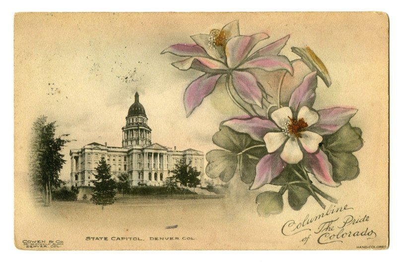 1910 DENVER COLORADO*CAPITOL*COLUMBINE*HAND COLORED*COWEN & CO*TO LOWELL OHIO