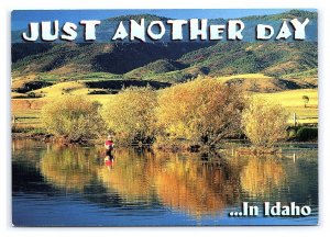 Just Another Day In Idaho Postcard Continental Scenic View Card Fly Fishing