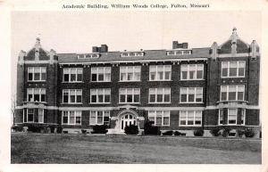 FULTON MISSOURI WILLIAM WOODS COLLEGE ACADEMIC BUILDING POSTCARD 1950s