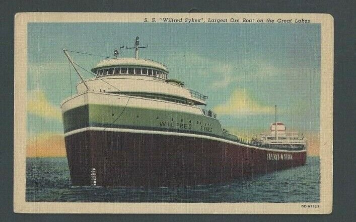 Post Card S.S. Wilfred Sykes Largest Ore Boat On The Great Lakes