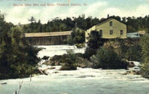 Sayres Grist Mill - Thetford Center, Vermont VT  