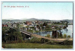 c1910's Toll Ville Bridge Woodsville New Hampshire NH Posted Vintage Postcard