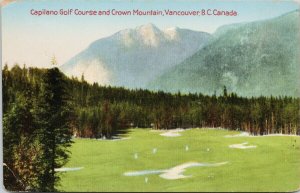 Vancouver BC Capilano Golf Course & Crown Mountain Unused Postcard E94 *as is