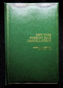 New York Foreign Mail Cancellations by Arthur Van Vlissingen (1968)