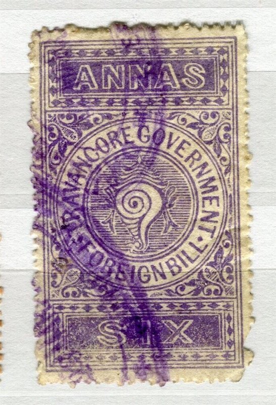 INDIA; TRAVANCORE early 1900s FPREIGN BILL local issue used 6a. value