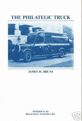 The Philatelic Truck, by James H. Bruns, NEW