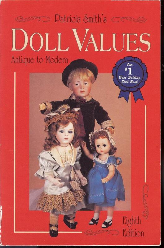 Doll Values: Antique to Modern, Eighth Edition,