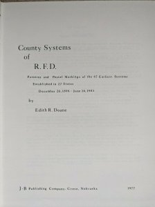 USA County Systems of Rural Free Delivery Patterns and Postal Markings 1899-1903