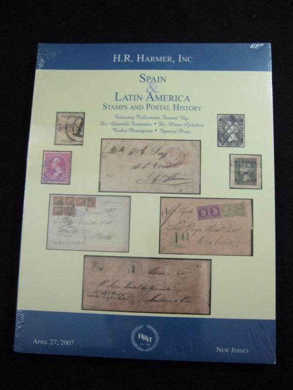 H R HAMER AUCTION CATALOGUE 2007 SPAIN & LATIN AMERICA FERNANDEZ & GELABERT