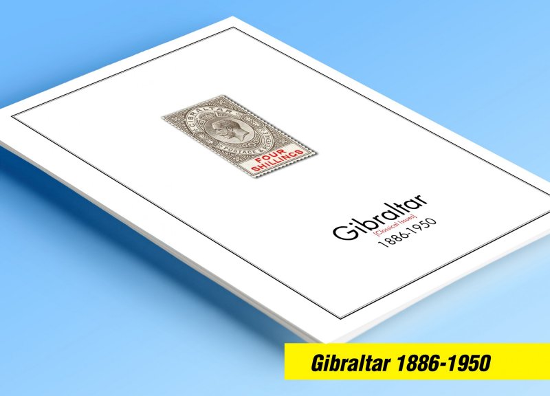 COLOR PRINTED GIBRALTAR [CLASS.] 1886-1950 STAMP ALBUM PAGES (12 illustr. pages)