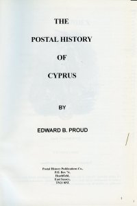 POSTAL HISTORY OF CYPRUS BY EDWARD B. PROUD NEW BOOK BLOWOUT