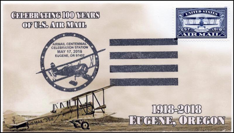 18-307, 2018, Air Mail, 100Years, Pictorial, Postmark, Eugene OR, Event Cover