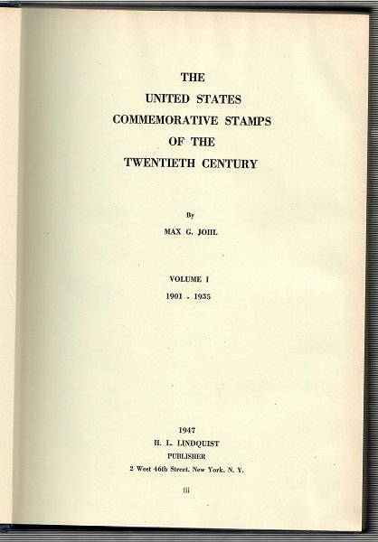 US Commemorative Stamps of the 20th Century Vol 1 by Max G. Johl