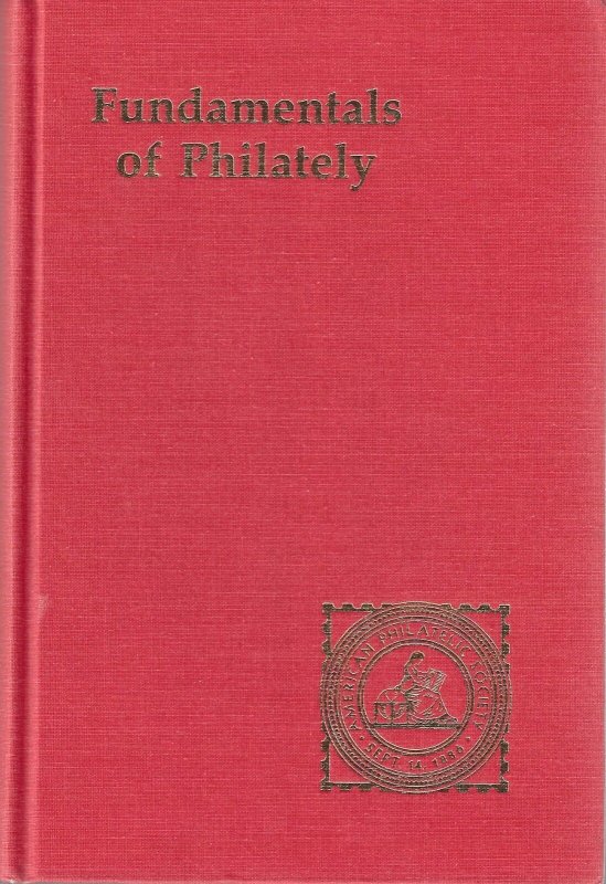 Fundamentals of Philately, by L.N. Williams, Revised Edition, 1990, Handbook 