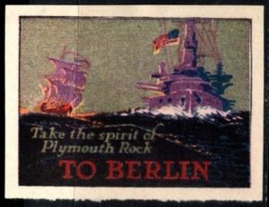 1914 US WW I Propaganda Poster Stamp Take The Spirit Of Plymouth Rock To Berlin