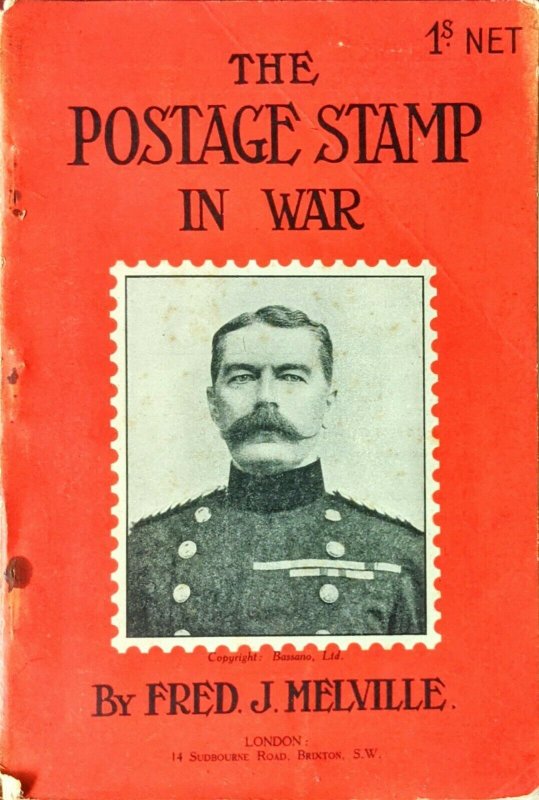 1915 THE POSTAGE STAMP IN WAR - Fred Melville Military Stamps Postal History