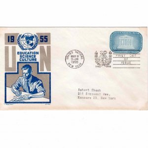 United Nations 1955 FDC Sc 34 Education Science Culture UN Cachet Craft Ken Boll