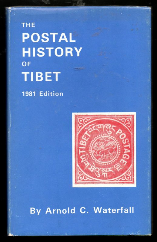 Postal History of Tibet by Arnold C. Waterfall