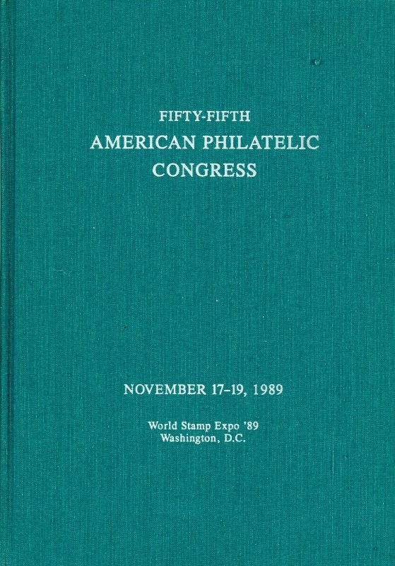 American Philatelic Congress Fifty-Fifth Book 1989