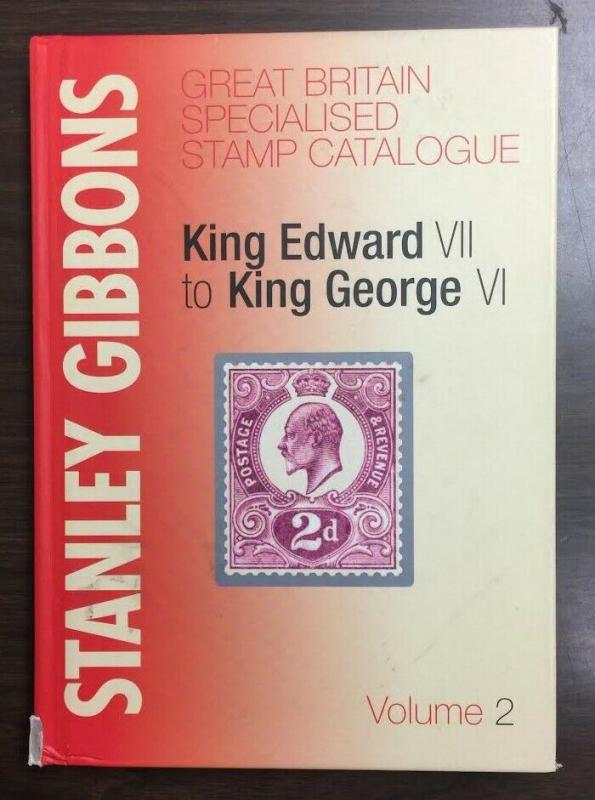 STANLEY GIBBONS GREAT BRITAIN SPECIALISED STAMP CATALOG EDWARD VII - GEORGE VI
