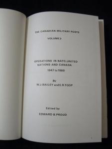 THE CANADIAN MILITARY POSTS VOLUME 3 by BAILEY & TOOP / EDWARD B PROUD 