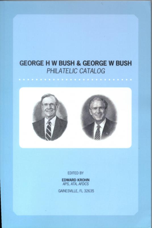 George H W & George W Bush Philatelic Catalog