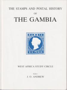 Stamps and Postal History of The Gambia, by J.O. Andrew, NEW with dust jacket