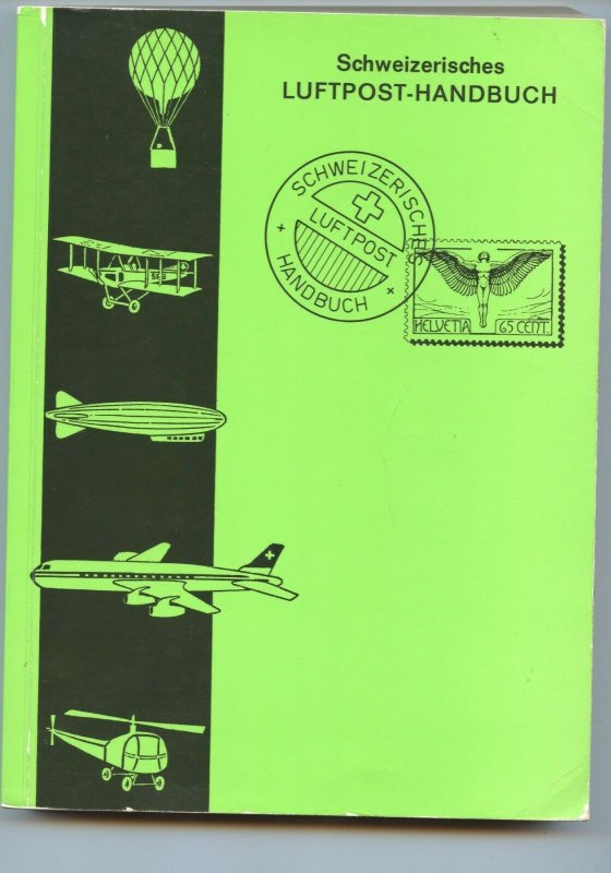 Switzerland 1978 Airmail Handbook (Swiss Aero=Phila Study Group), softbound