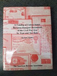 CATALOG of U.S. REVENUE-STAMPED DOCUMENTS OF THE CIVIL WAR ERA hard covered book