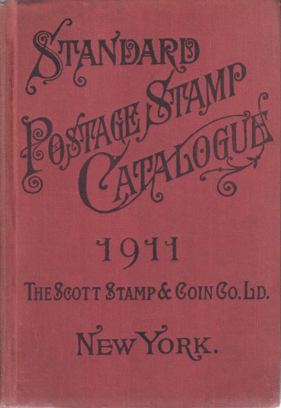 1911 Scott Standard Postage Stamp Catalogue, hardcover.