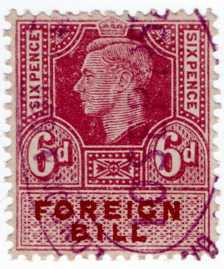 (I.B) George VI Revenue : Foreign Bill 6d