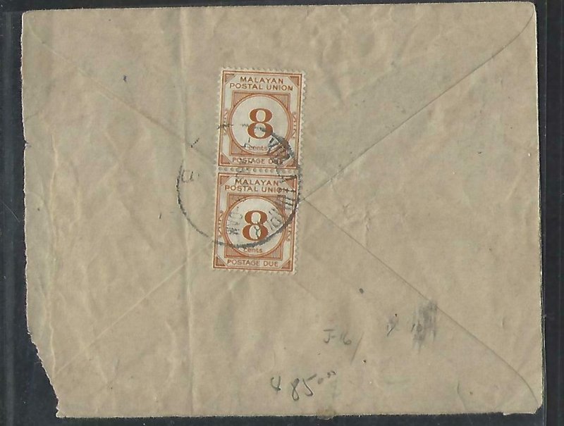 MALAYA COVER (PP0811B)  INCOMING COVER FROM INDIA POSTAGE DUE 8C PR