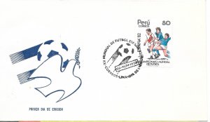 PERU 1982 FOOTBALL WORLD CUP SOCCER SPAIN 82 ESPAÑA 82 FIRST DAY COVER 