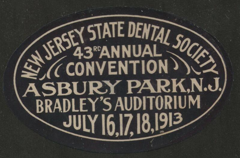 New Jersey State Dental Society 43rd Annual Conv. Asbury Park July 1913 label x6