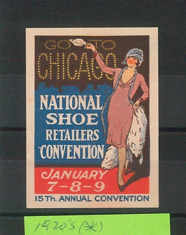 55203 -  VINTAGE  POSTER STAMP Label - USA:  Chicago SHOE CONVENTION 1920'S