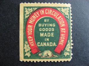 Label Keep your money in circulation at home by buying goods in Canada U Creased