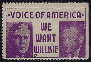 1940 Voice of America Cinderella Poster Stamp We Want Willkie Mint NH