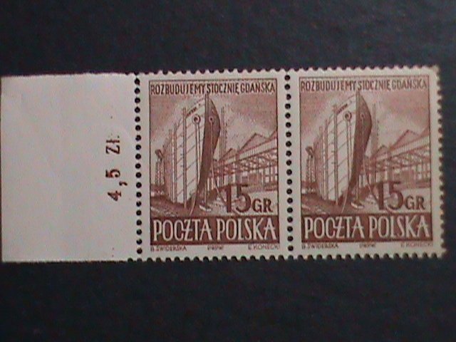 ​POLAND 1952-SC#561-RECONSTRUCTION-GDANSK SHIPYARDS MNH PLATE PAIRS-VERY FINE