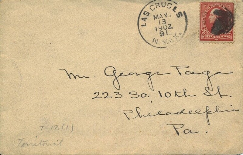 Las Cruces New Mexico Territory 1902 cancel with Philadelphia PA recd 