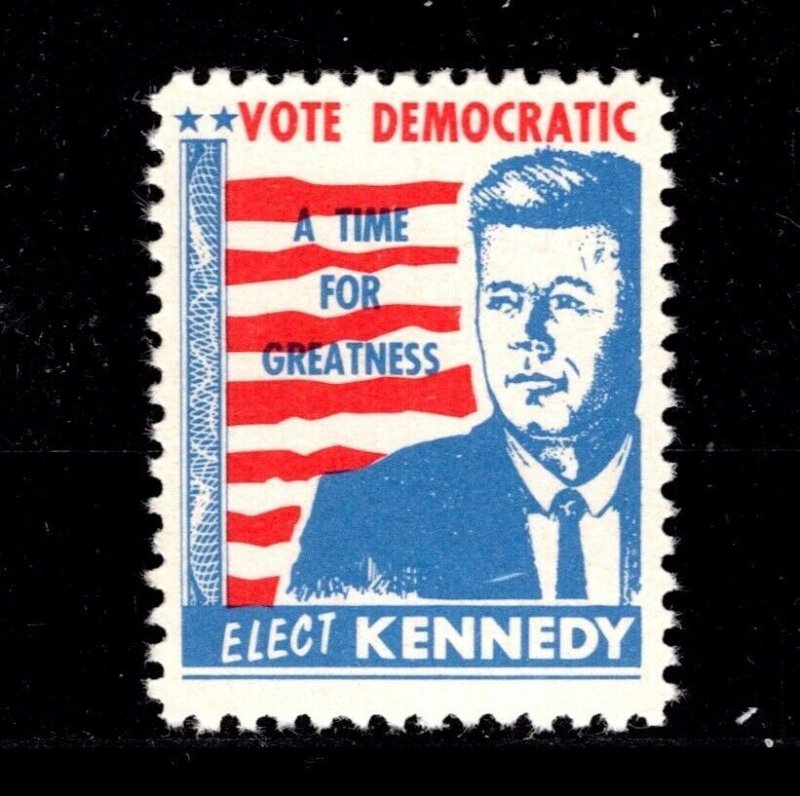 ED-272 OAS-CNY  CINDERELLA STAMP VOTE DEMOCRATIC VOTE KENNEDY TIME FOR GREATNESS