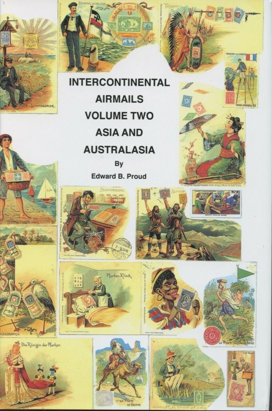 INTERCONTINENTAL AIRMAILS VOL 2 ASIA AND AUSTRALASIA BY EDWARD B. PROUD AS SHOWN