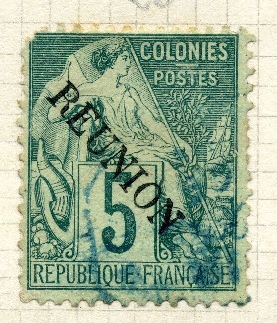 FRENCH REUNION;  1891 early classic REUNION Optd. used 5c. value