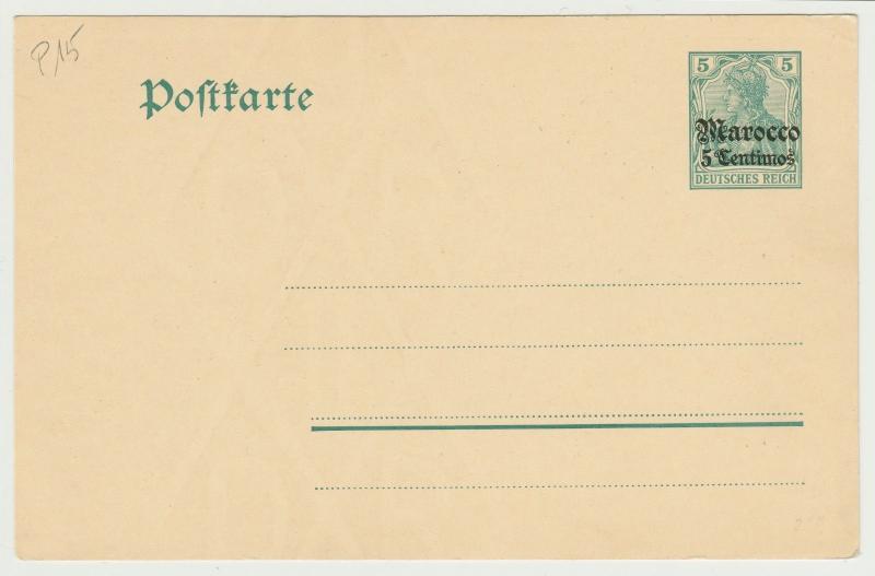 MAROC ALLEMAND / DEUTSCHE POST in MAROKKO 1909 Postkarte P15 5 ctmos ungebraucht