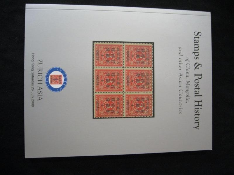 ZURICH ASIA AUCTION CATALOGUE 2008 STAMPS & POSTAL HISTORY CHINA MONGOLIA & ASIA