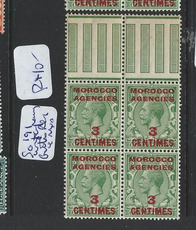 MOROCCO AGENCIES (B1001B)  KGV 3C/1/2D  SG 191 TOP GUTTER MARG BL OF 4 MNH