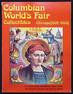 Columbian World's Fair Collectibles Chicago (1892-1893)-Rossen (1976)