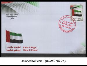 UAE - 2014 RAISE IT HIGH RAISE IT PROUD / FLAG - FDC