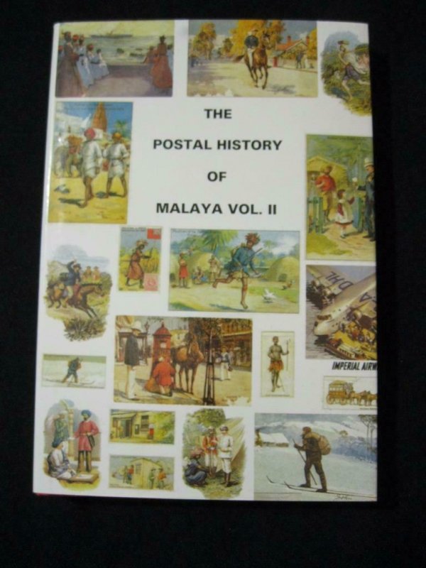 THE POSTAL HISTORY OF MALAYA VOLUME II by EDWARD B PROUD